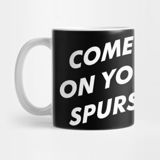 Come On YOU Spurs Mug